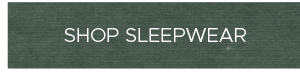 Shop Sleepwear