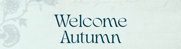 Welcome Autumn