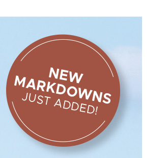 New Markdowns Just Added!