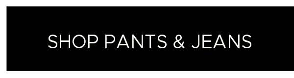 Shop Pants & Jeans