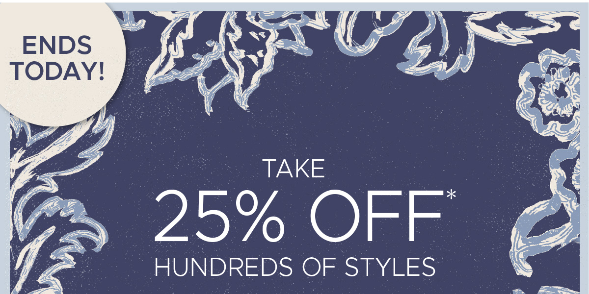 ENDS TODAY! Take 25% off* Hundreds of Styles! | Use promo code: SPRINGFLING | Yes, Please!