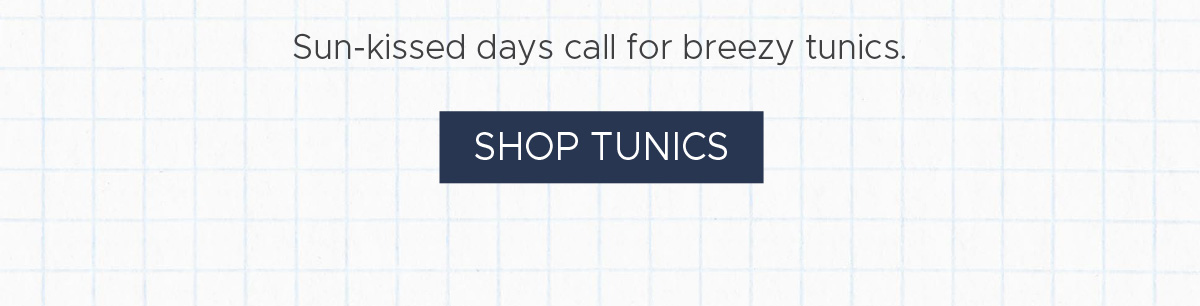 Sun-kissed days call for breezy tunics. | Shop Tunics