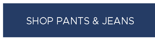 Shop Pants & Jeans