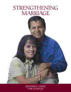 Strengthening Marriage: Resource Guide for Couples