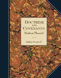 Doctrine and Covenants Student Manual