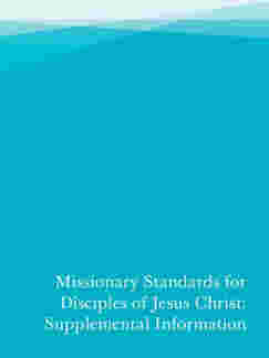 Missionary Standards: Supplemental Information