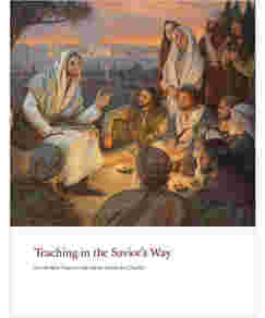 Teaching in the Savior's Way
