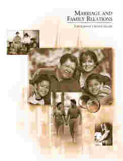 Marriage and Family Relations Participant’s Study Guide
