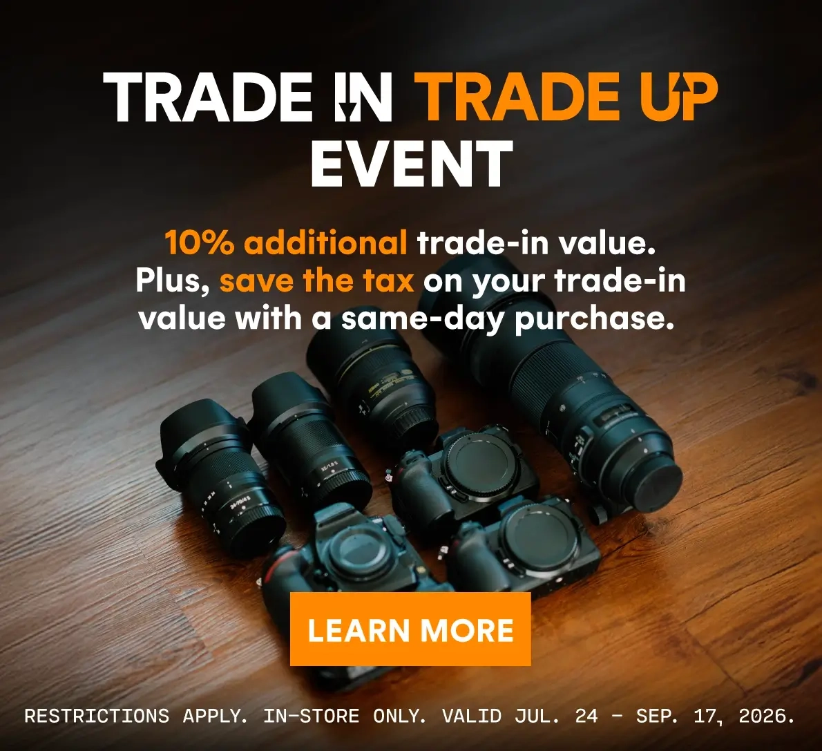 Get an additional 10% trade-in value during Henry's Trade In Trade Up Event. Restrictions apply.