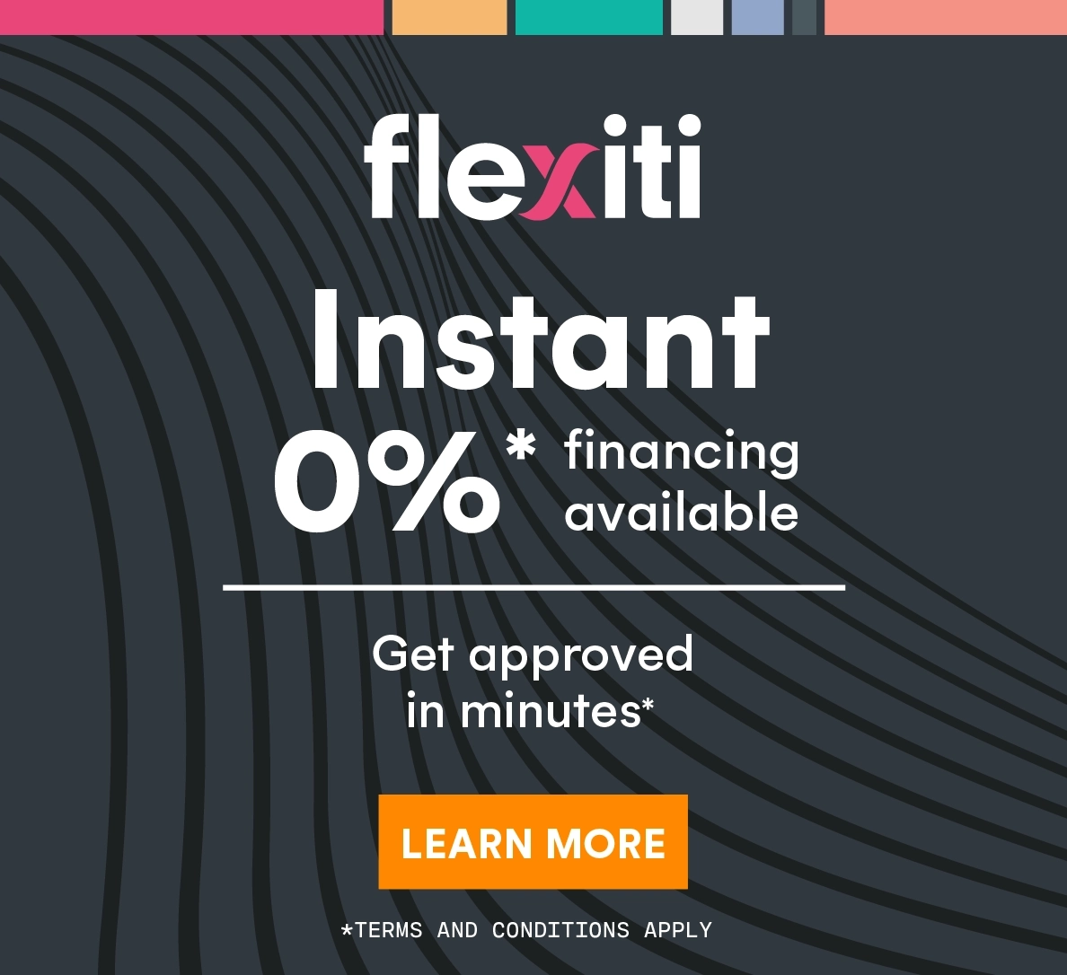 Flexiti Instant - 0% financing available* Conditions apply. See details.