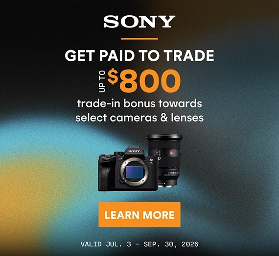 Get up to a $800 trade-in bonus towards select Sony cameras and lenses