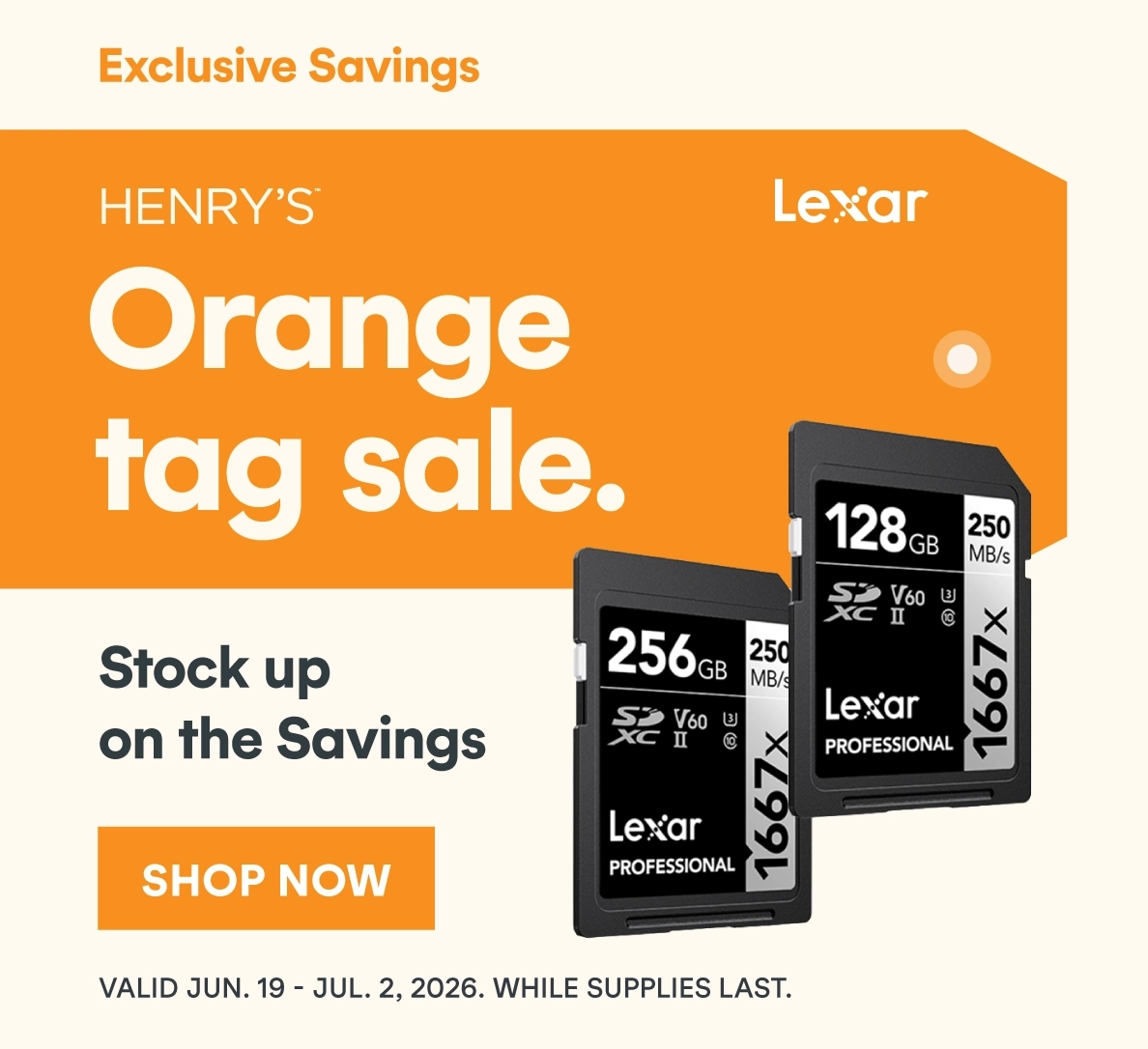 Henry's Orange Tag Sale! Exclusive savings on select Lexar memory cards