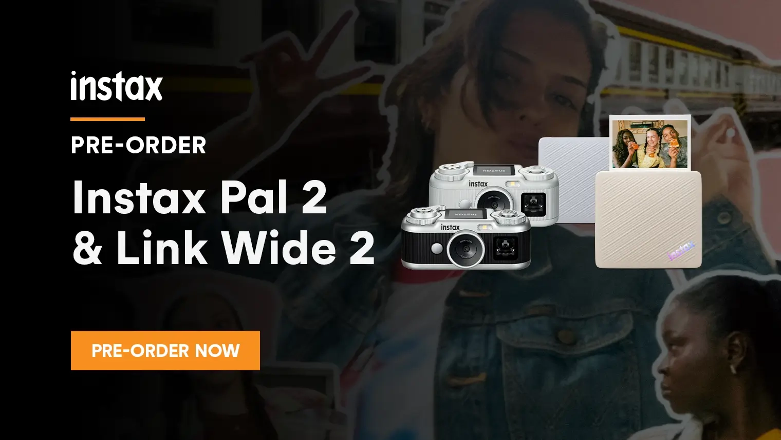 Pre-order the new Fujifilm Instax Pal 2 and Link Wide 2 today!