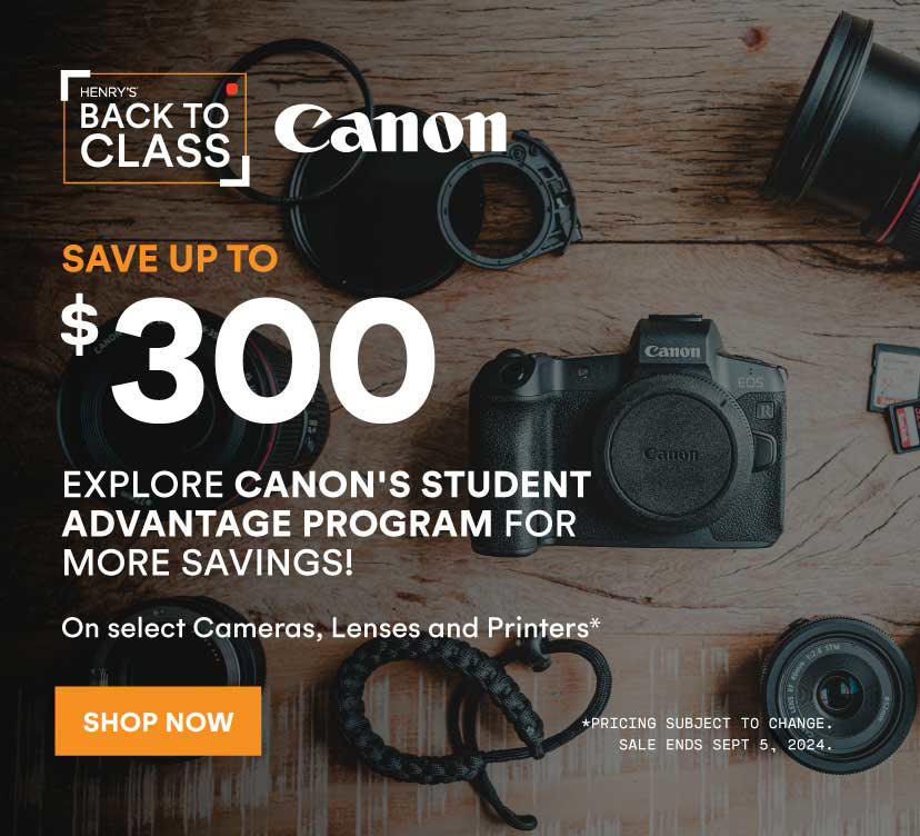 Text reads, Henry’s back to class. Save up to $300 on select cameras, lenses and printers. Explore Canon’s student advantage program for more savings. Pricing subject to change. Sale ends September 5, 2024. Shop now.