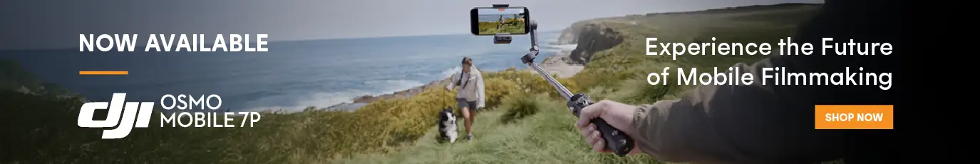 DJI Osmo Mobile 7P - Now Available