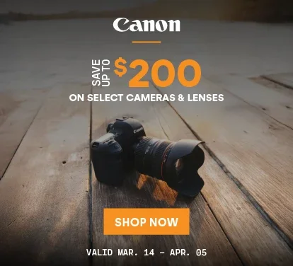 Canon Save up to $200 on Cameras & Lenses 