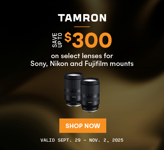 Save up to $300 on select Tamron lenses for Sony, Nikon and Fujifilm mounts