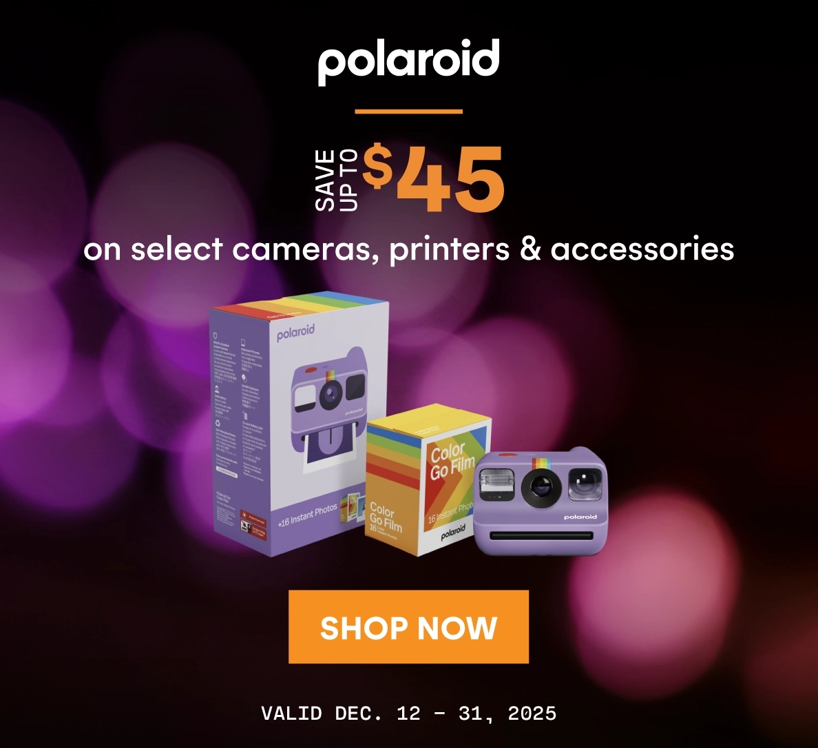 Save up to $45 on select Polaroid cameras, printers and accessories
