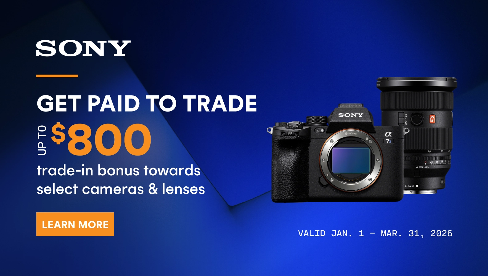 Get up to a $800 trade-in bonus towards select Sony cameras and lenses!