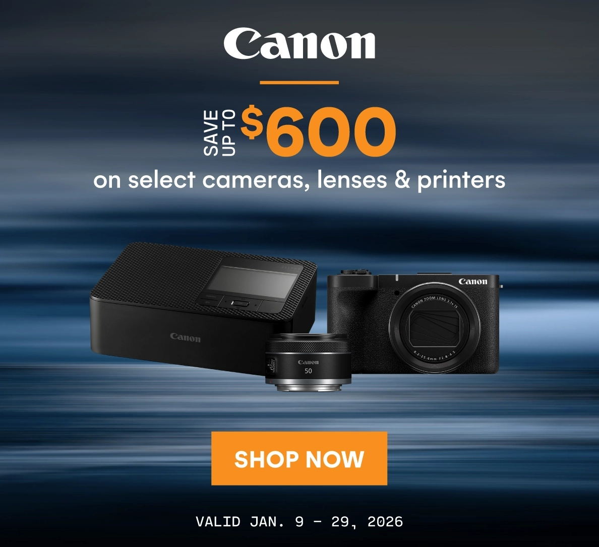 Save up to $600 on select Canon cameras, lenses and printers.