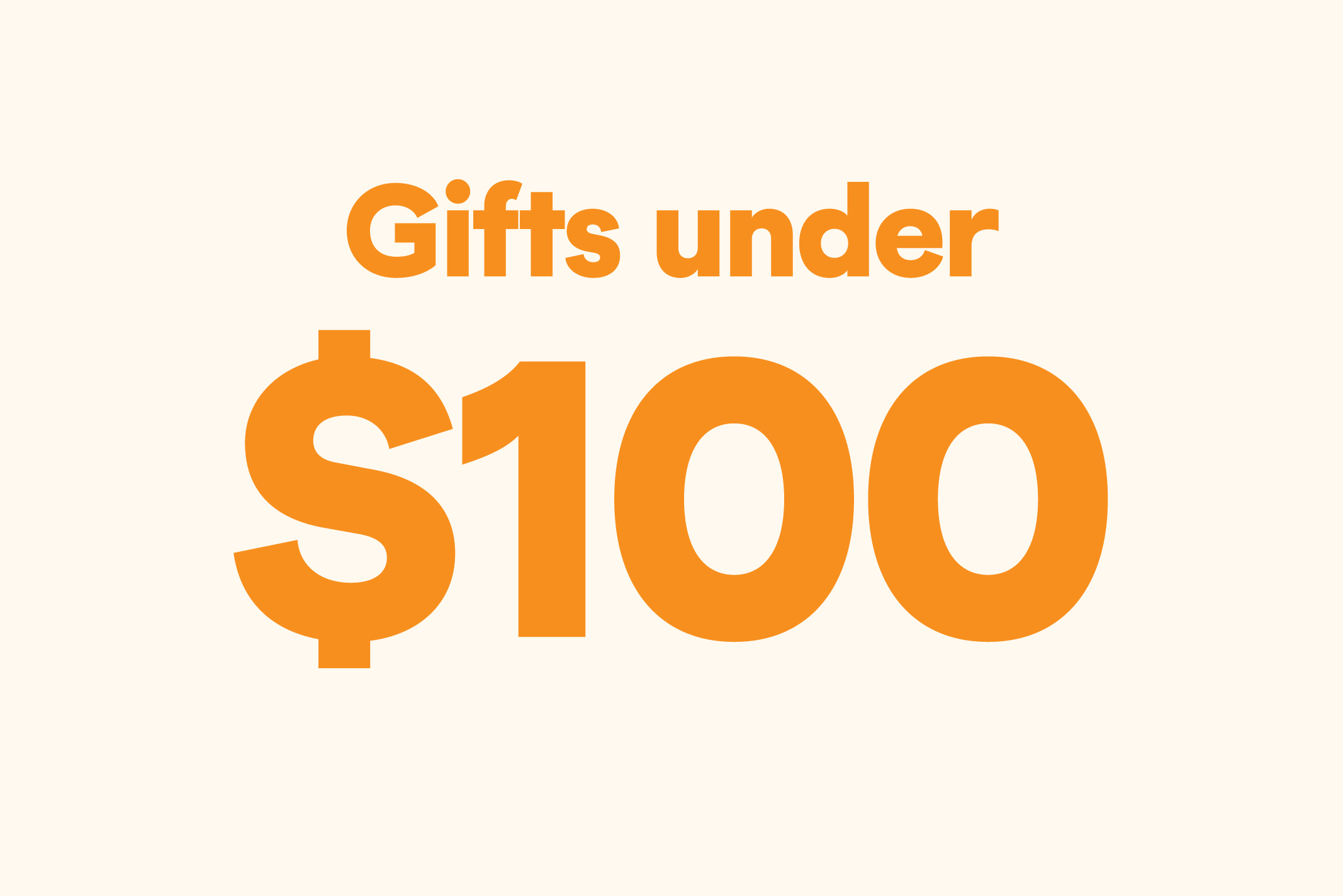 Gift ideas under $100