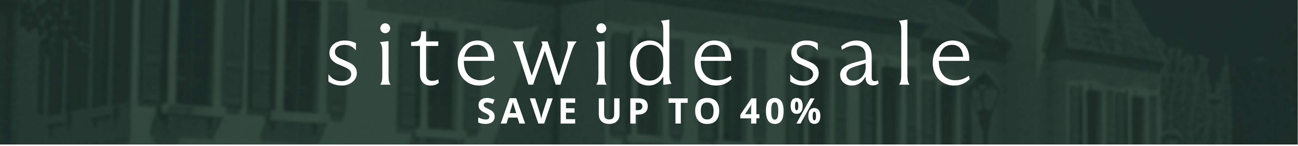 Sitewide Sale Save up to 40%