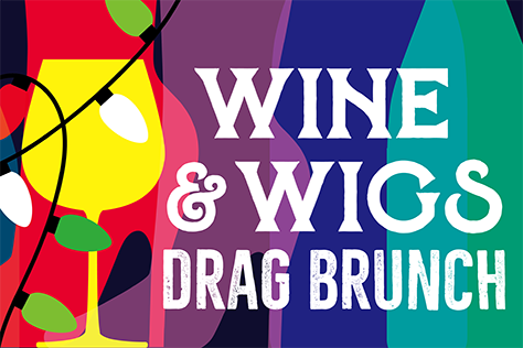 Holiday Wine & Wigs Drag Brunch image