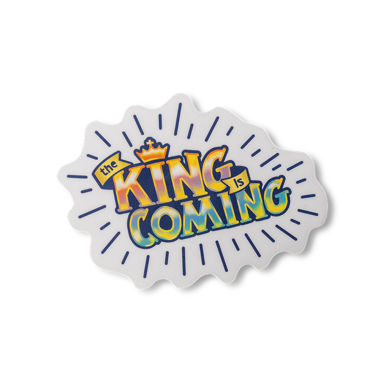 THE KING IS COMING MATTE KIDS STICKER