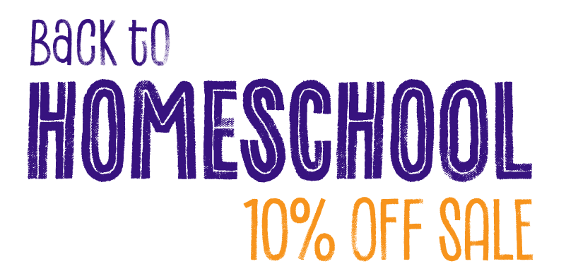 Back to Homeschool: 10% Off Sale