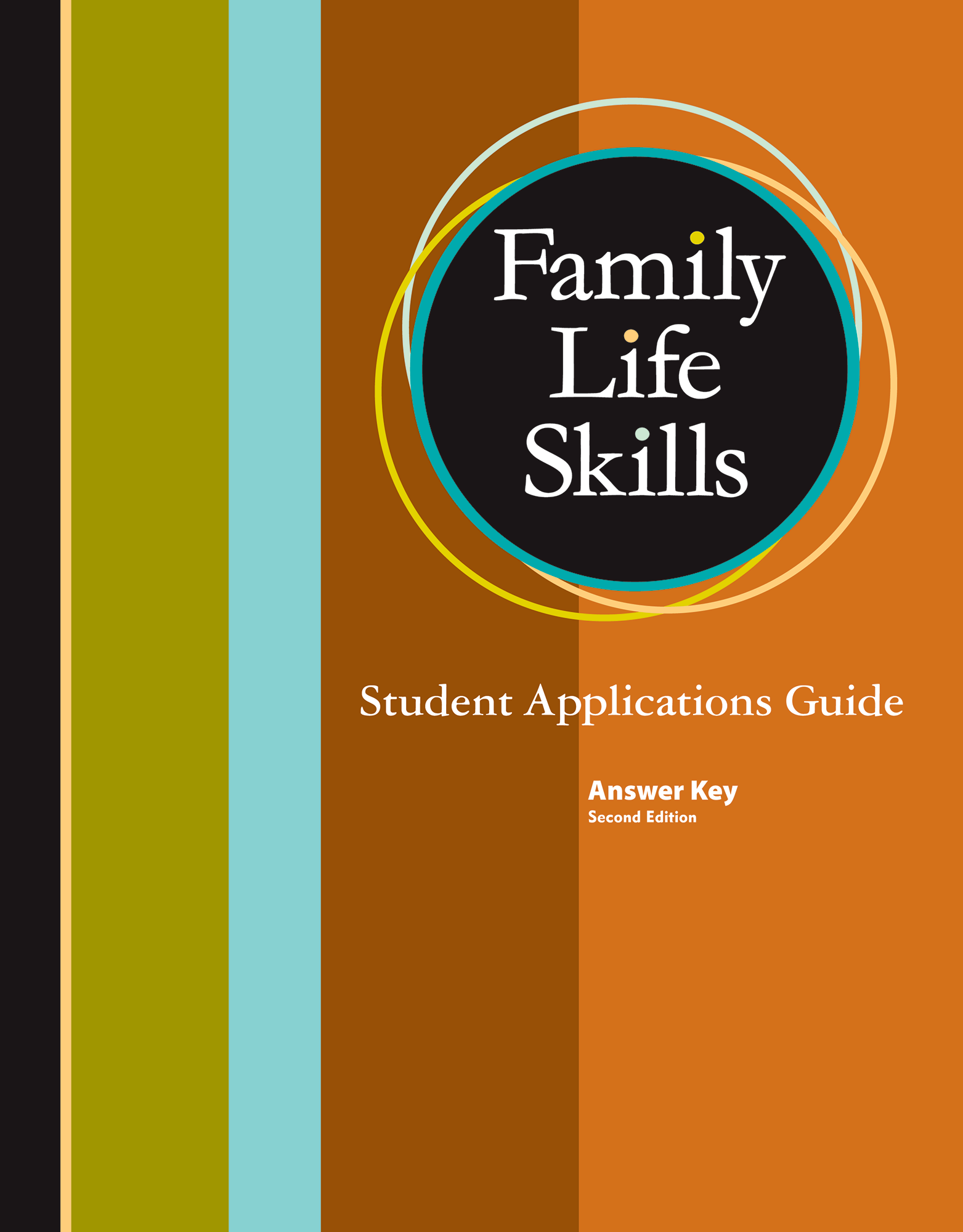 Family Life Skills Teacher Applications Guide, 2nd ed. | BJU Press