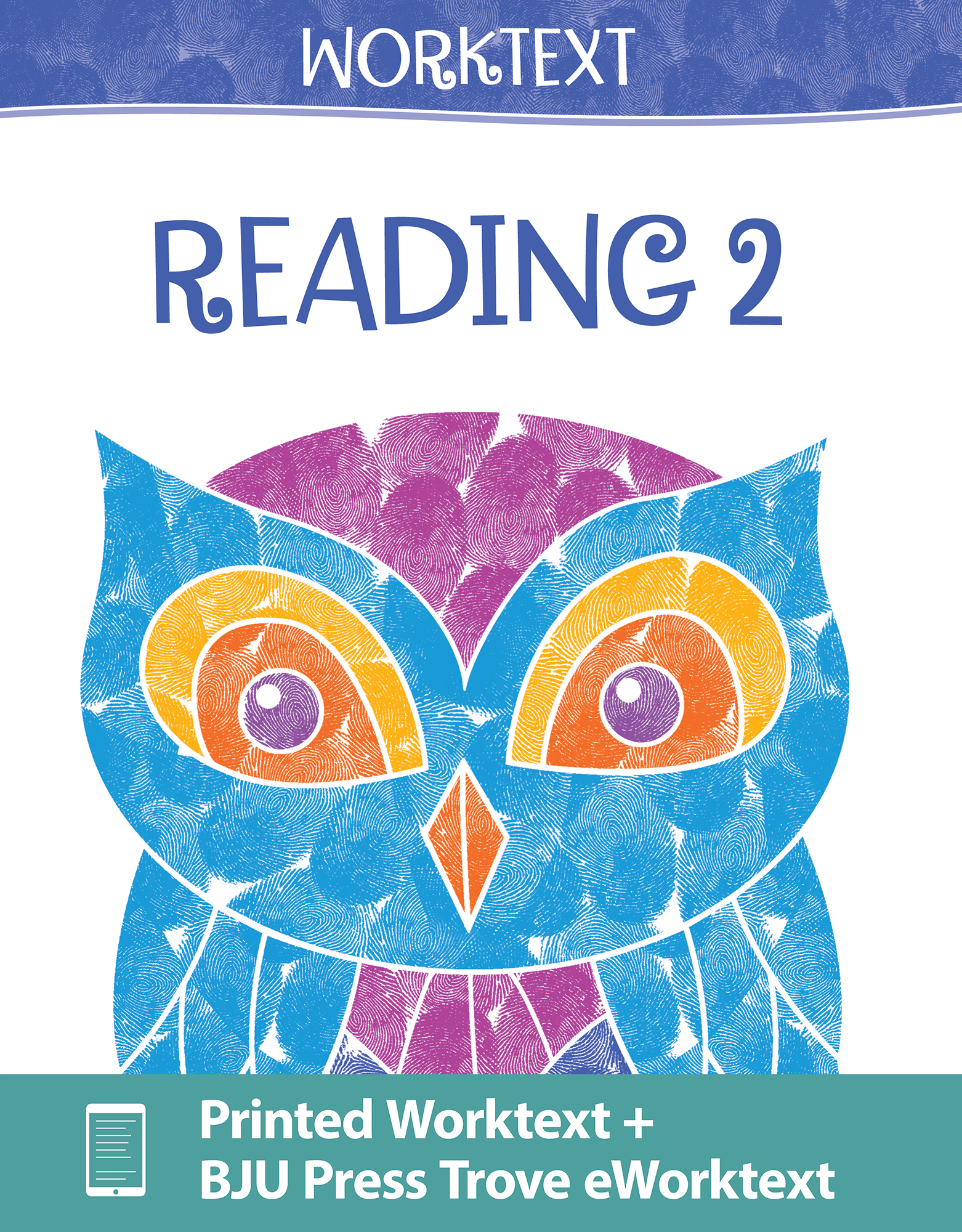 Reading 2 Worktext & Trove eWorktext, 3rd ed. | BJU Press