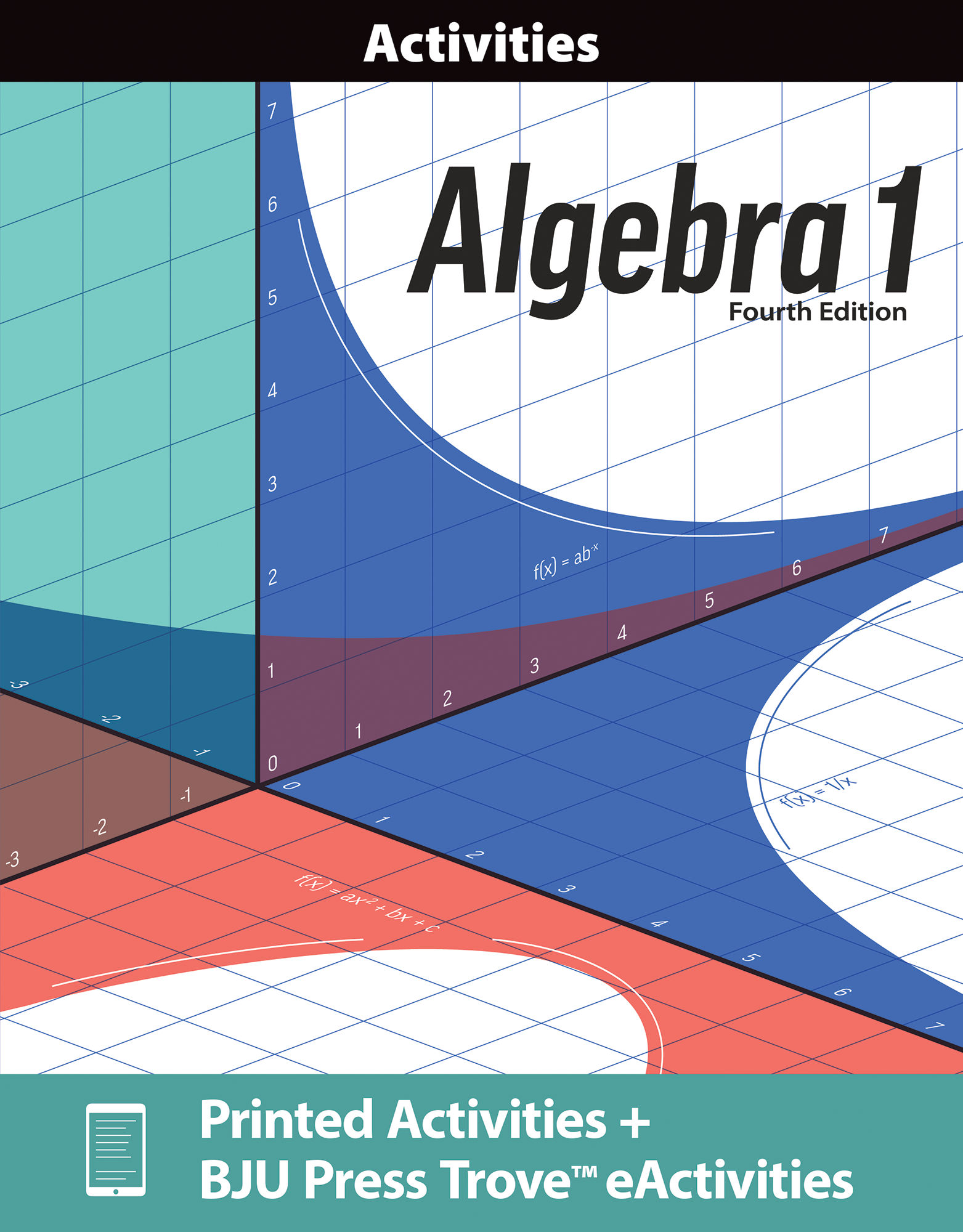 Algebra 1 Activities & Trove eActivities, 4th ed. BJU Press