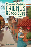 Peanut Butter Friends in a Chop Suey World