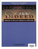Free Indeed: Heroes of Black Christian History Visuals