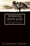 Working with God Through Prayer