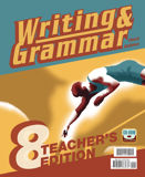 Writing & Grammar 8 Teacher's Edition, 3rd ed.