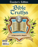 Bible Truths 2 Teacher's Edition, 4th ed.