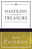 Handling Earthly Treasure: Biblical Certainties about Money