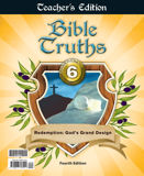 Bible Truths 6 Teacher's Edition, 4th ed.