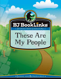 BJ BookLinks: These Are My People (guide only)