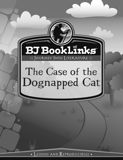BJ BookLinks: The Case of the Dognapped Cat (guide only)