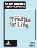 Bible 1: Truths for Life Assessments Answer Key, 1st ed.