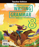Writing & Grammar 8 Teacher Edition, 4th ed.