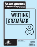 Writing & Grammar 8 Assessments Answer Key, 4th ed.