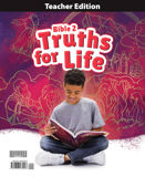 Bible 2: Truths for Life Teacher Edition, 1st ed.