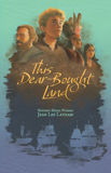 This Dear-Bought Land