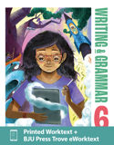 Writing & Grammar 6 Worktext & Trove eWorktext, 3rd ed.