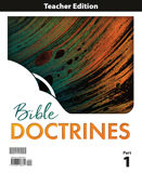Bible Doctrines Teacher Edition & TE Companion, 1st ed.
